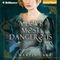 A Love Most Dangerous (Unabridged) audio book by Martin Lake