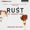 Rust: The Longest War (Unabridged) audio book by Jonathan Waldman