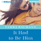 It Had to Be Him (Unabridged)
