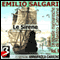 Le Novelle Marinaresche, Vol. 9: Le Sirene [The Seafaring Novels, Vol 9: The Sirens] (Unabridged) audio book by Emilio Salgari