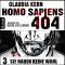 Sie haben keine Wahl (Homo Sapiens 404 - Teil 3) audio book by Claudia Kern