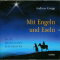 Mit Engeln und Eseln. Weise Weihnachtsgeschichten audio book by Andreas Knapp