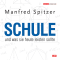 Schule und was sie heute leisten sollte audio book by Manfred Spitzer