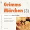 Grimms Märchen 3 audio book by Brüder Grimm