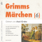 Grimms Märchen 6 audio book by Brüder Grimm