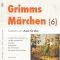 Grimms Mrchen 6 audio book by Brder Grimm