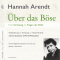 ber das Bse. Eine Vorlesung zu Fragen der Ethik audio book by Hannah Arendt