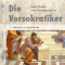 Die Vorsokratiker. Leben, Denken und Wirkungsgeschichte audio book by Axel Grube