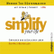 Simplify Your Life. Einfacher und glcklicher leben audio book by Werner Tiki Kstenmacher, Lothar J. Seiwert
