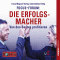 Die Erfolgsmacher. Von den Besten profitieren (FOCUS-Forum) audio book by Hermann Scherer, Reinhard K. Sprenger, Marco von Mnchhausen