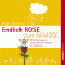 Endlich Rose statt Mimose. Wie Sie lernen, nicht alles so schwer zu nehmen audio book by Irene Becker