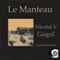 Le Manteau audio book by Nicolas Gogol