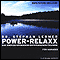 Power-Relaxx. Das Energie spendende Entspannungs-Training fr Manager audio book by Stephan Lermer