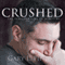 Crushed: The Perilous Journey Called Ministry (Unabridged)