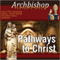 Pathways to Christ (Unabridged) audio book by Archbishop Fulton J Sheen