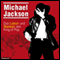 Michael Jackson. Das Leben und Sterben des King of Pop audio book by Sabine Scheffer