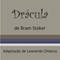 Drácula [Portuguese Edition] (Unabridged) audio book by Bram Stoker