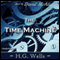 The Time Machine (Unabridged) audio book by H. G. Wells