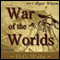 War of the Worlds (Unabridged) audio book by H. G. Wells