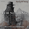 For Nothing: An Upstate New York Mafia Tale (Unabridged)