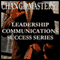 Getting People to Do What You Want (Unabridged) audio book by Change Masters Leadership Communications Success Series