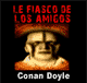 Le fiasco de Los Amigos (Contes de crpuscule) audio book by Sir Arthur Conan Doyle