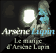 Le mariage d'Arsne Lupin (Arsne Lupin 20) audio book by Maurice Leblanc