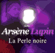 La Perle noire (Arsne Lupin 8) audio book by Maurice Leblanc