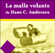 La malle volante audio book by Hans Christian Andersen