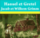 Hansel et Gretel audio book by Jacob Grimm, Wilhelm Grimm