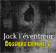 Jack l'ventreur - Dossiers criminels et serial killers audio book by John Mac