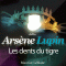 Les dents du tigre (Arsne Lupin 26) audio book by Maurice Leblanc