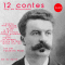 12 contes de Maupassant audio book by Guy de Maupassant