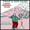 That's Not Fair!: Earth Friendly Tales audio book by Joe Hayes