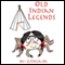 Old Indian Legends (Unabridged) audio book by Zitkala-Sa