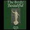 The Body Beautiful: Common-Sense Ideas on Health and Beauty without Medicine (Unabridged) audio book by Nannette Magruder Pratt