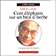 Cent lphants sur un brin d'herbe audio book by Le Dala-Lama