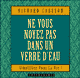 Ne vous noyez pas dans un verre d'eau audio book by Kristine Carlson, Richard Carlson