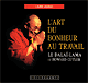 L'art du bonheur au travail audio book by Le Dala-Lama, Howard Cutler