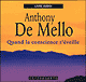 Quand la conscience s'veille audio book by Anthony De Mello