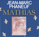Mathias: Une histoire vraie audio book by Jean-Marc Phaneuf
