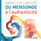 Du mensonge  l'authenticit