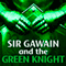 Sir Gawain and the Green Knight (Unabridged) audio book by Creative Content