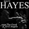 The Good and Evil Angels (Unabridged) audio book by Matt Hayes