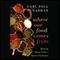 Where our Food Comes From: Retracing Nikolay Vavilov's Quest to End Famine (Unabridged) audio book by Gary Paul Nabhan