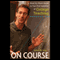 On Course: A Week-by-Week Guide to Your First Semester of College Teaching (Unabridged)