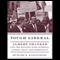 Tough Liberal: Albert Shanker and the Battles Over Schools, Unions, Race, and Democracy (Unabridged)
