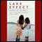 Lake Effect: Two Sisters and a Town's Toxic Legacy (Unabridged) audio book by Nancy A. Nichols