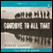 Goodbye to All That audio book by Robert Graves