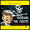William - The Pirate (Unabridged) audio book by Richmal Crompton